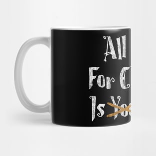 All I Want For Christmas Mug